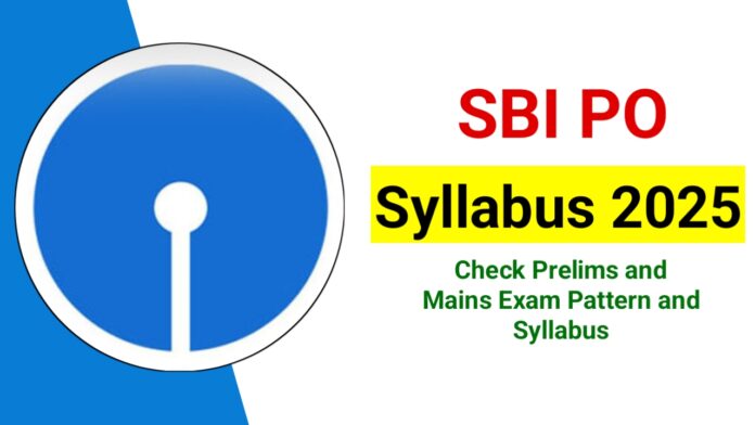 SBI PO Syllabus 2025 in Hindi for Prelims and Mains Exam