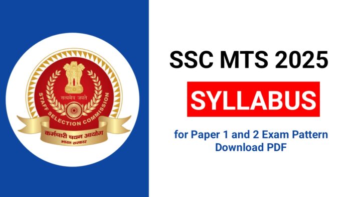 SSC MTS Syllabus 2025 in Hindi for Paper I ans Paper 2 Exam Pattern