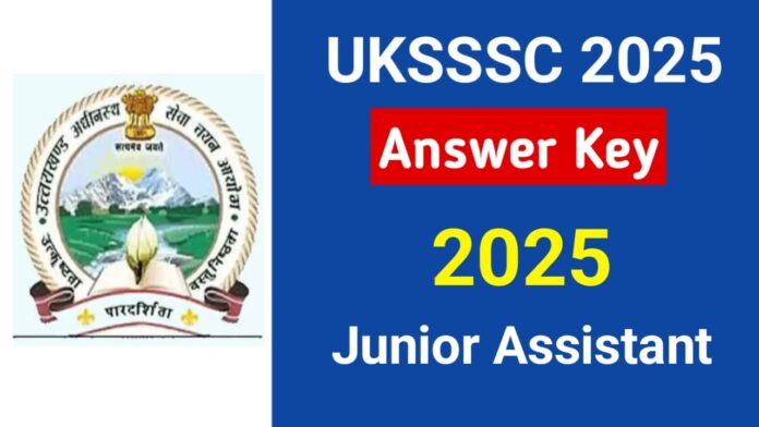 UKSSSC Junior Assistant Answer Key 2025: उत्तराखंड जूनियर अस्सिटेंट का उत्तर कुंजी जल्द होगा जारी